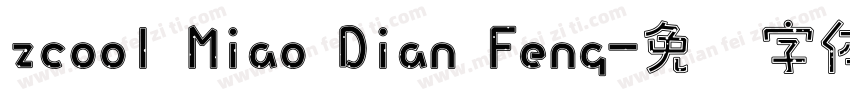 zcool Miao Dian Feng字体转换